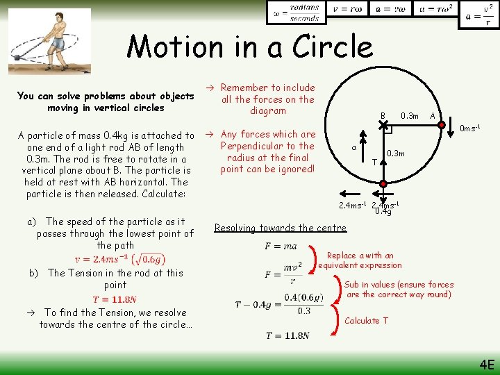 Motion in a Circle You can solve problems about objects moving in vertical circles