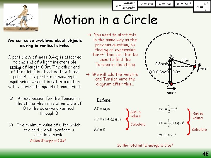 Motion in a Circle You can solve problems about objects moving in vertical circles