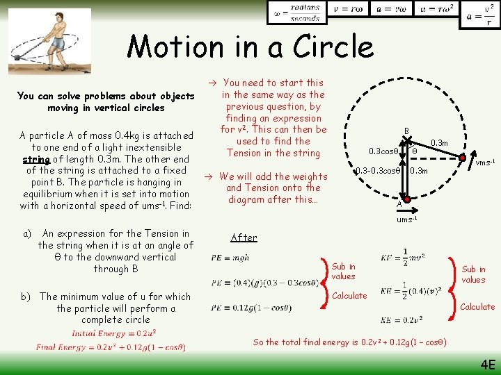 Motion in a Circle You can solve problems about objects moving in vertical circles