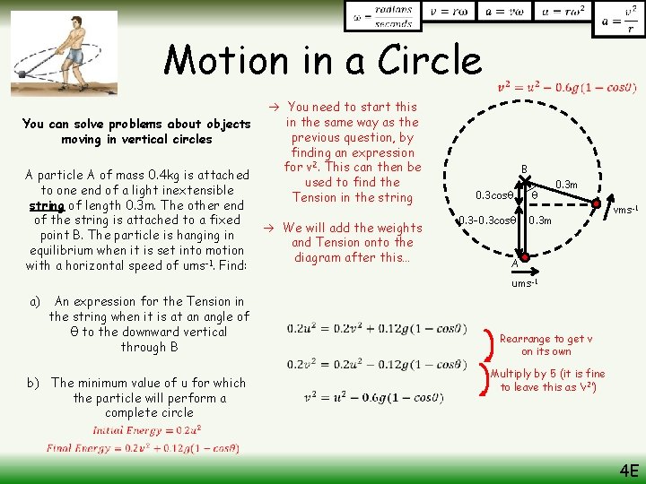 Motion in a Circle You can solve problems about objects moving in vertical circles
