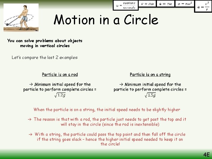 Motion in a Circle You can solve problems about objects moving in vertical circles