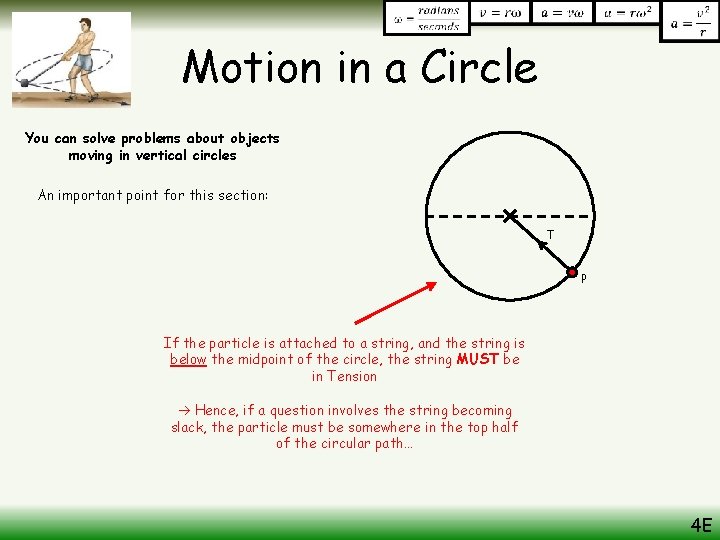 Motion in a Circle You can solve problems about objects moving in vertical circles