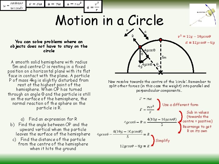 Motion in a Circle You can solve problems where an objects does not have