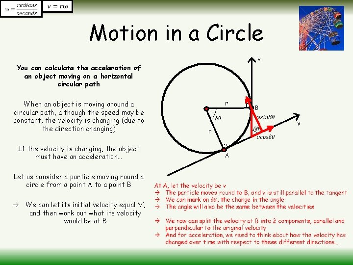 Motion in a Circle v You can calculate the acceleration of an object moving