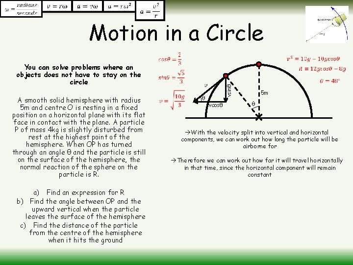 Motion in a Circle A smooth solid hemisphere with radius 5 m and centre