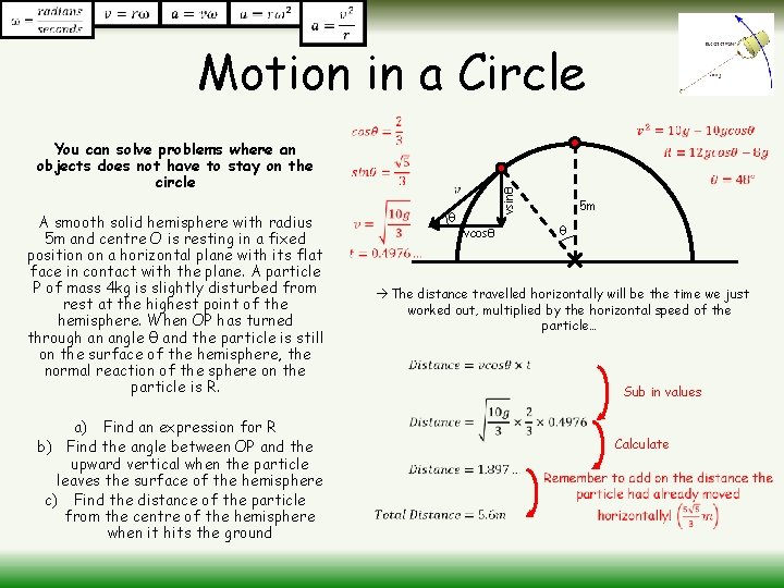 Motion in a Circle A smooth solid hemisphere with radius 5 m and centre