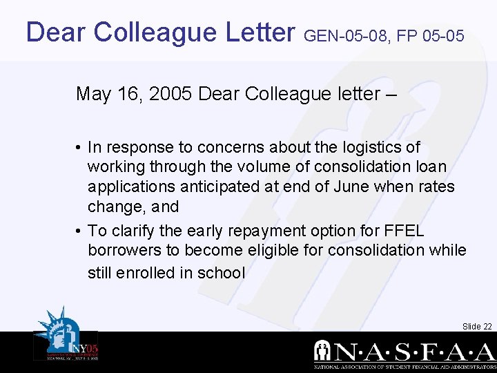 Dear Colleague Letter GEN-05 -08, FP 05 -05 May 16, 2005 Dear Colleague letter
