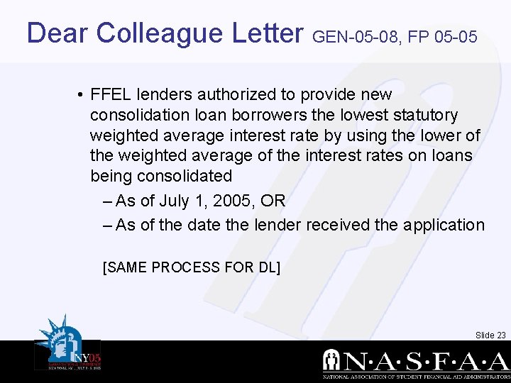 Dear Colleague Letter GEN-05 -08, FP 05 -05 • FFEL lenders authorized to provide