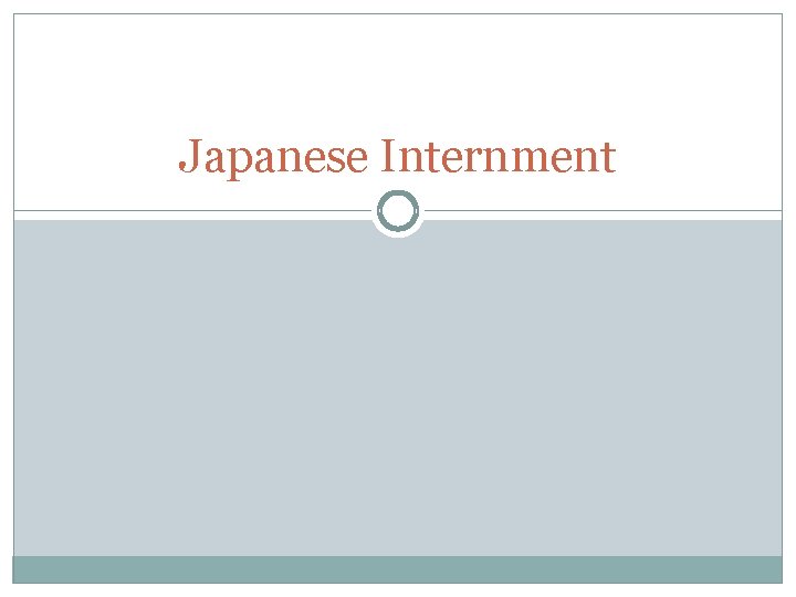 Japanese Internment 