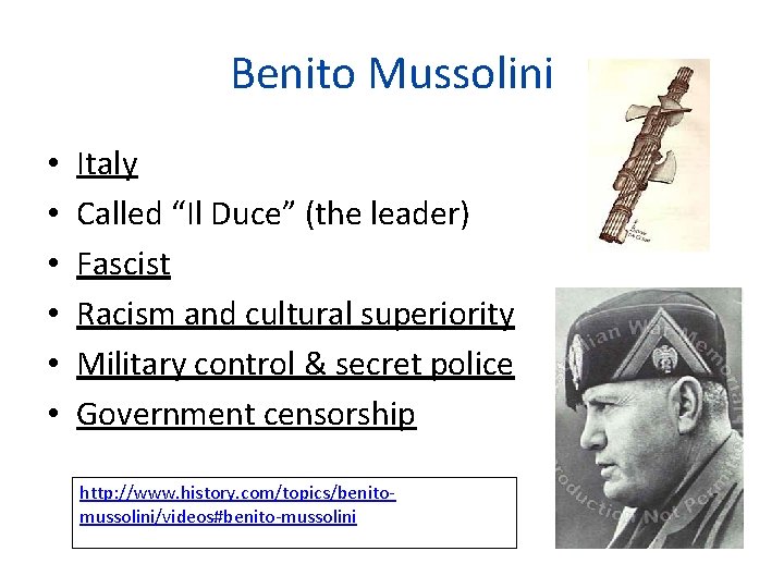 Benito Mussolini • • • Italy Called “Il Duce” (the leader) Fascist Racism and