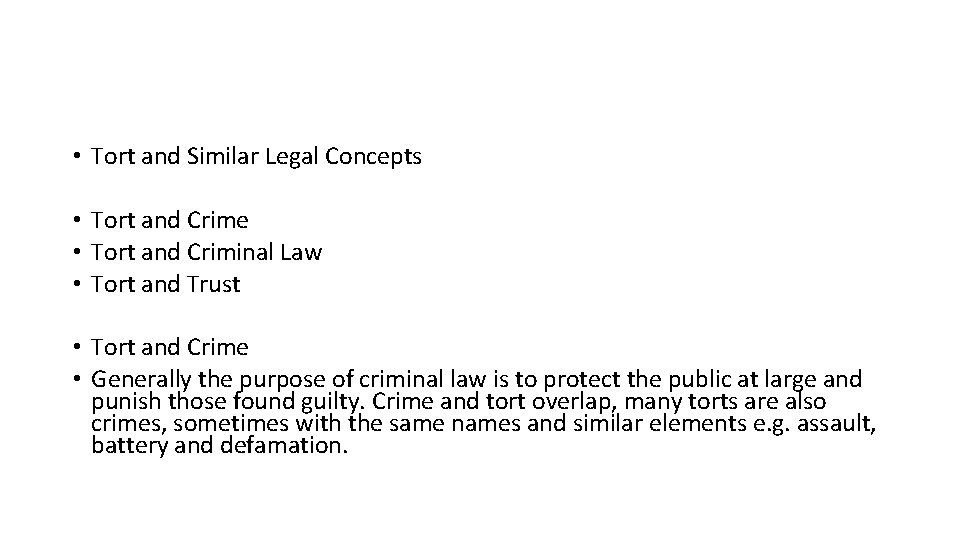  • Tort and Similar Legal Concepts • Tort and Crime • Tort and