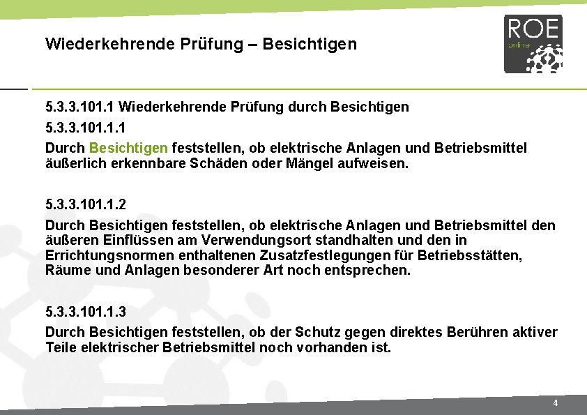 Wiederkehrende Prüfung – Besichtigen 5. 3. 3. 101. 1 Wiederkehrende Prüfung durch Besichtigen 5.