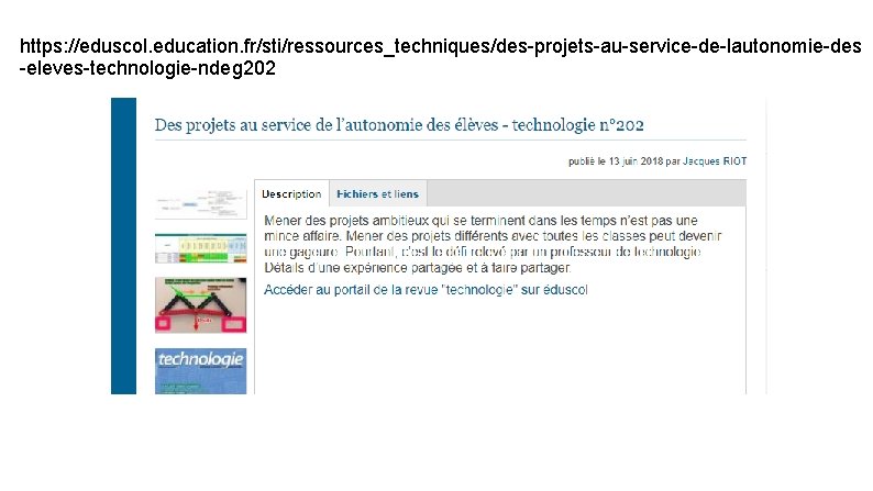 https: //eduscol. education. fr/sti/ressources_techniques/des-projets-au-service-de-lautonomie-des -eleves-technologie-ndeg 202 