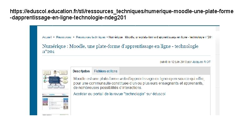 https: //eduscol. education. fr/sti/ressources_techniques/numerique-moodle-une-plate-forme -dapprentissage-en-ligne-technologie-ndeg 201 