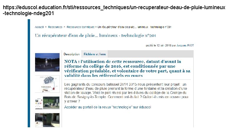 https: //eduscol. education. fr/sti/ressources_techniques/un-recuperateur-deau-de-pluie-lumineux -technologie-ndeg 201 