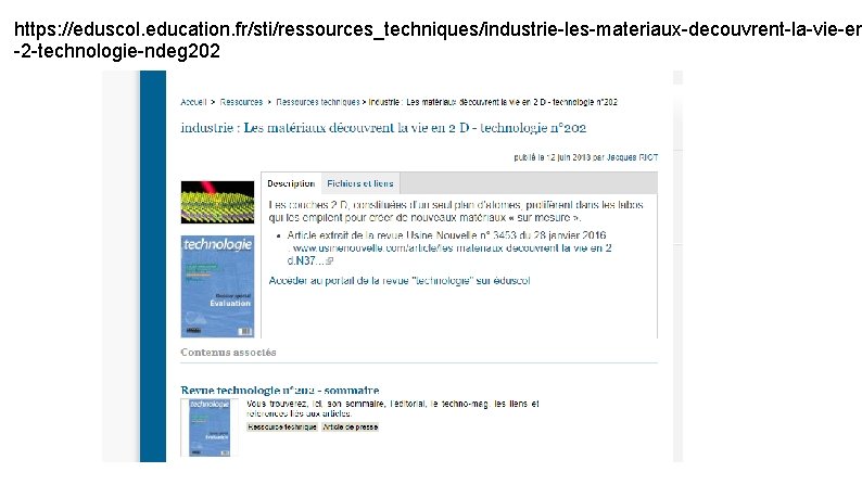 https: //eduscol. education. fr/sti/ressources_techniques/industrie-les-materiaux-decouvrent-la-vie-en -2 -technologie-ndeg 202 