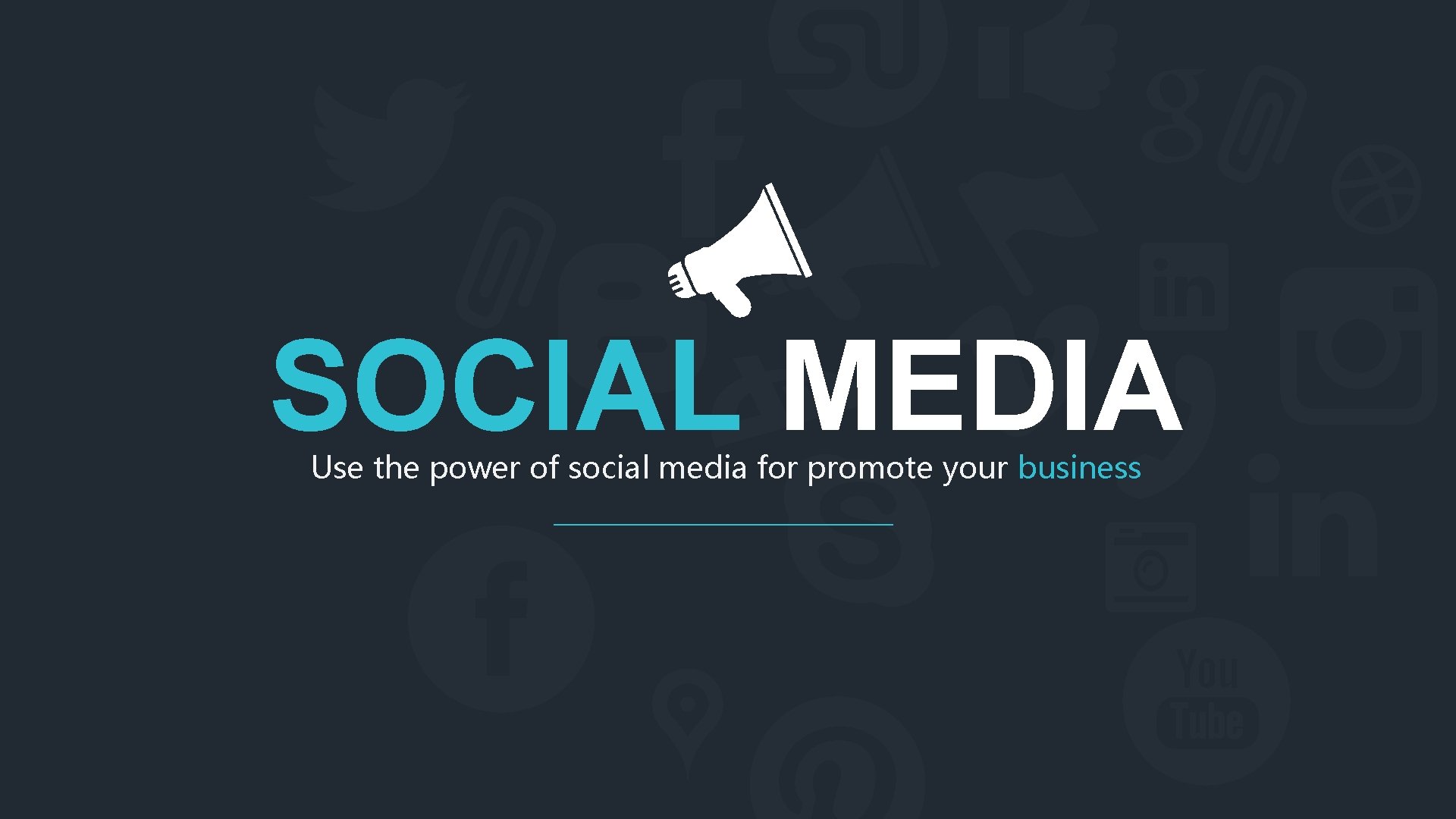 SOCIAL MEDIA Use the power of social media for promote your business 