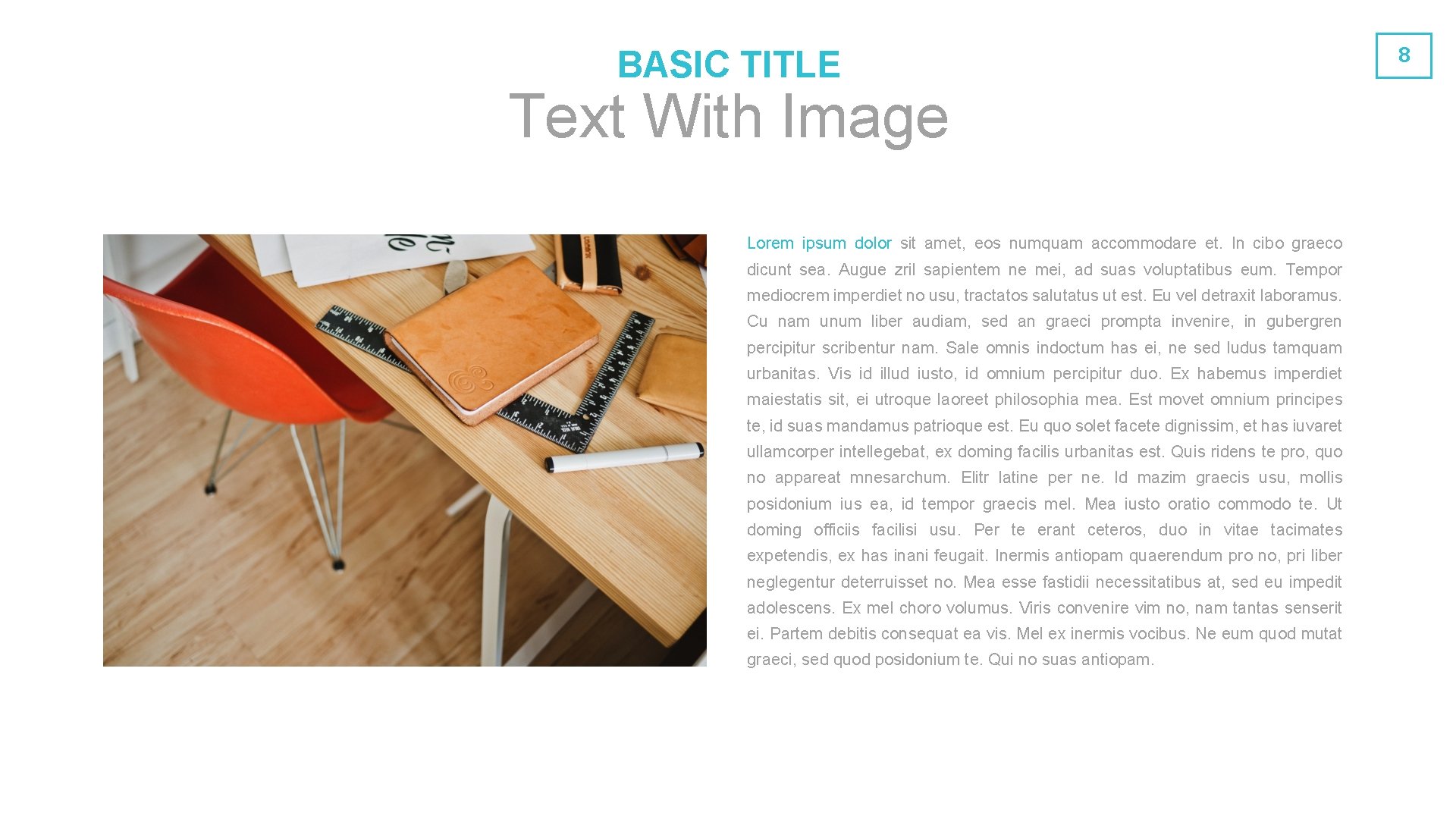 BASIC TITLE Text With Image Lorem ipsum dolor sit amet, eos numquam accommodare et.