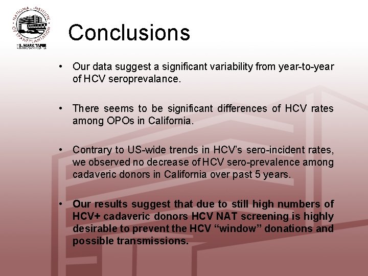 Conclusions • Our data suggest a significant variability from year-to-year of HCV seroprevalance. •