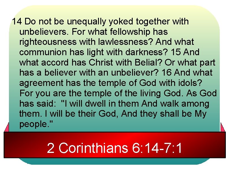 2 Corinthians 6 14 7 1 Unequally Yoked