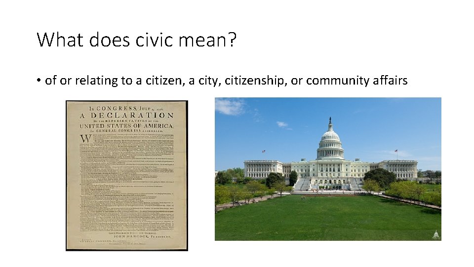 What does civic mean? • of or relating to a citizen, a city, citizenship,