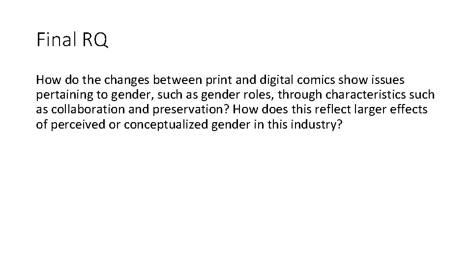 Final RQ How do the changes between print and digital comics show issues pertaining