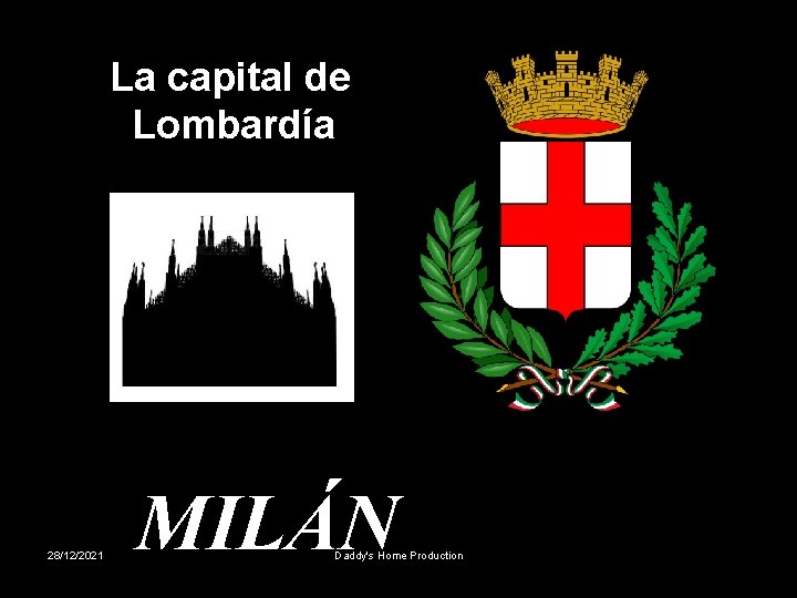 La capital de Lombardía 28/12/2021 MILÁN Daddy's Home Production 