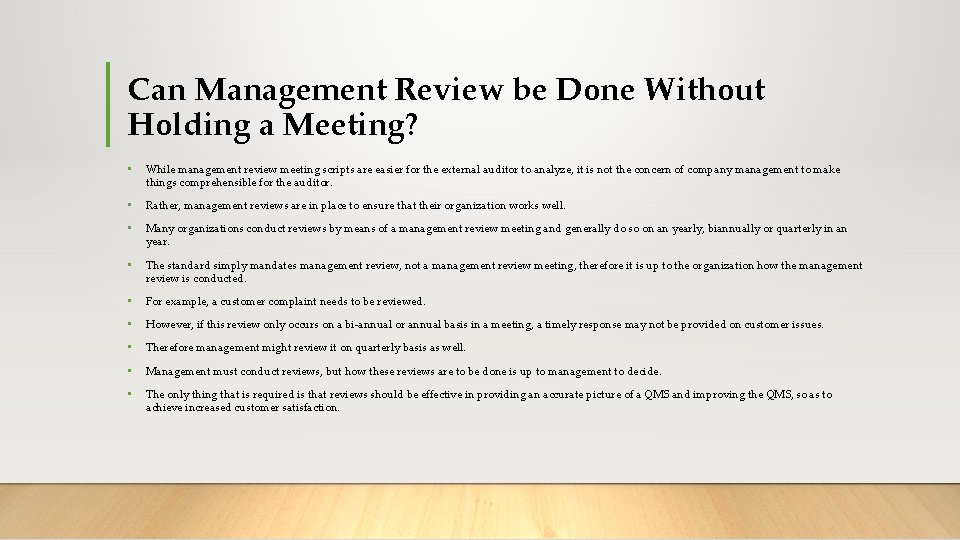 Can Management Review be Done Without Holding a Meeting? • While management review meeting
