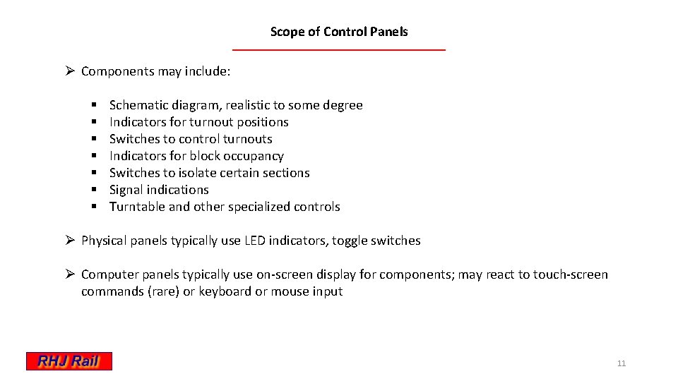 Scope of Control Panels Ø Components may include: § § § § Schematic diagram,