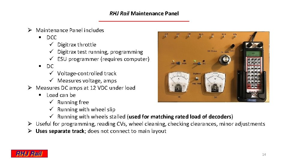 RHJ Rail Maintenance Panel Ø Maintenance Panel includes § DCC ü Digitrax throttle ü