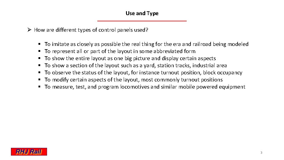 Use and Type Ø How are different types of control panels used? § §