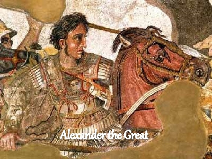 Alexander the Great 