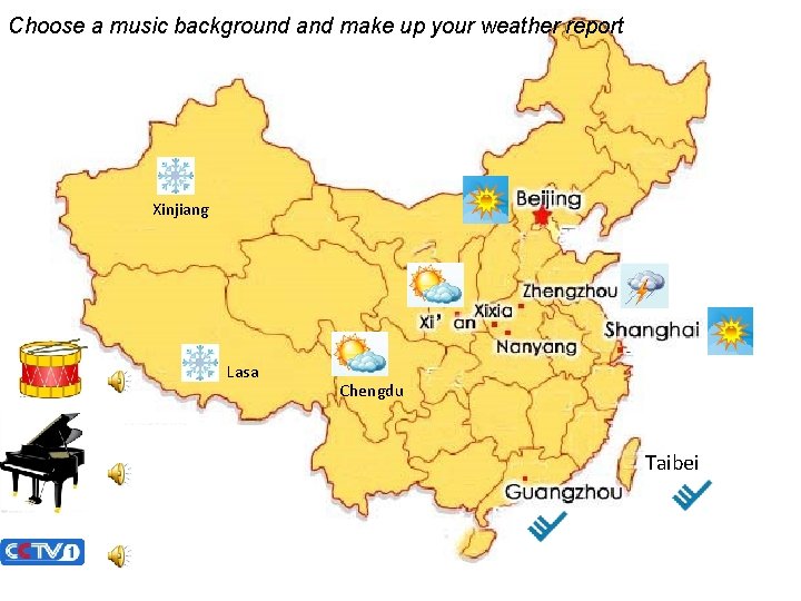 Choose a music background and make up your weather report Xinjiang Lasa Chengdu Taibei