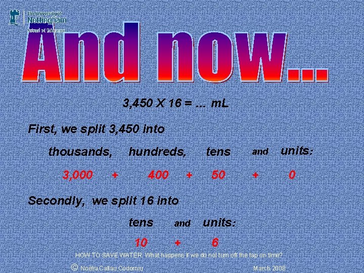 3, 450 X 16 = … m. L First, we split 3, 450 into