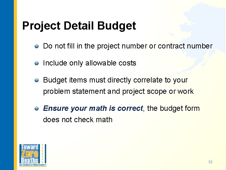 Project Detail Budget Do not fill in the project number or contract number Include