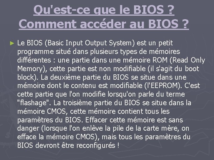 Qu'est-ce que le BIOS ? Comment accéder au BIOS ? ► Le BIOS (Basic