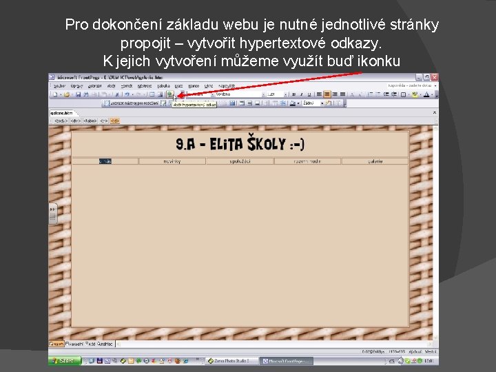 Pro dokončení základu webu je nutné jednotlivé stránky propojit – vytvořit hypertextové odkazy. K