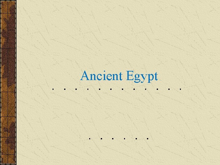 Ancient Egypt 
