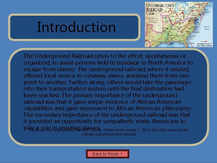 Name of Museum Introduction The Underground Railroad refers to the effort, spontaneous or organized,