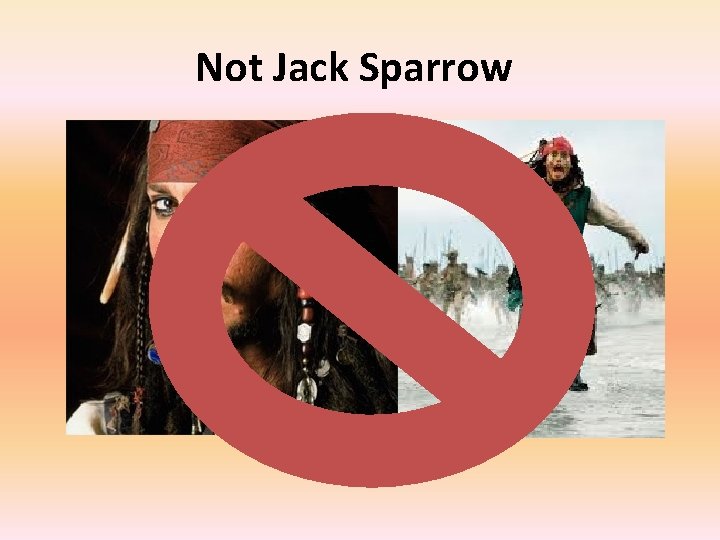 Not Jack Sparrow 
