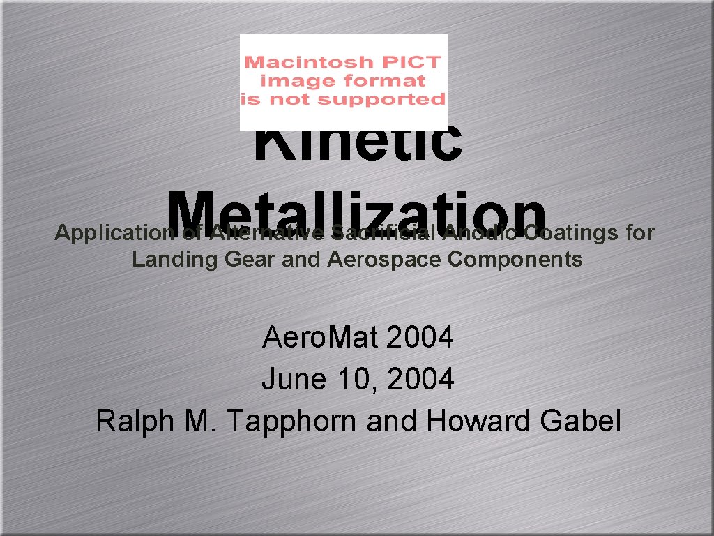 Kinetic Metallization Application of Alternative Sacrificial Anodic Coatings for Landing Gear and Aerospace Components