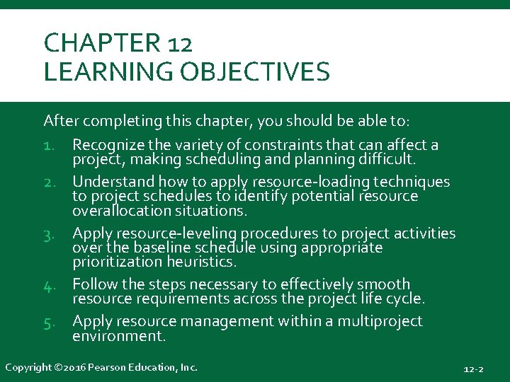 CHAPTER 12 LEARNING OBJECTIVES After completing this chapter, you should be able to: 1.