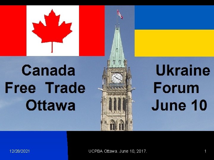 12/28/2021 UCPBA Ottawa. June 10, 2017. 1 