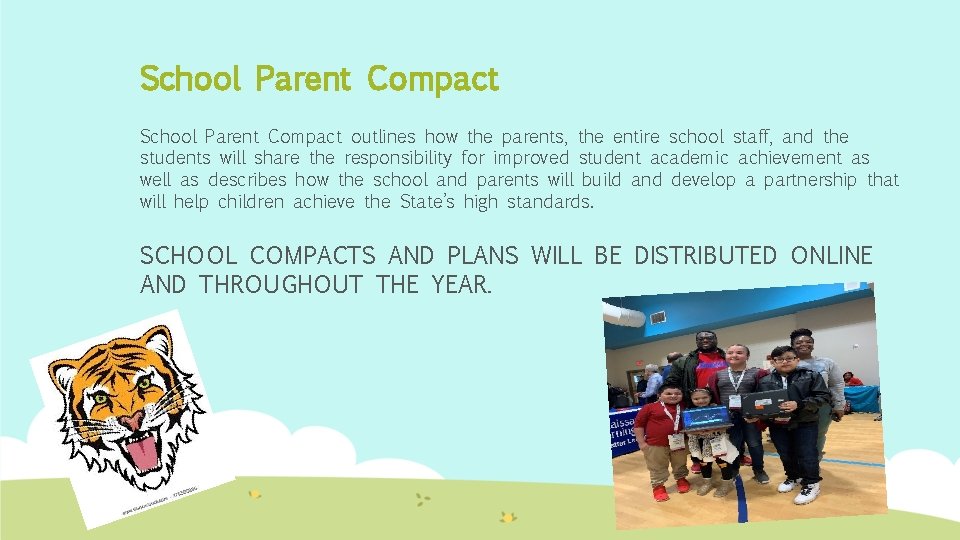 School Parent Compact outlines how the parents, the entire school staff, and the students