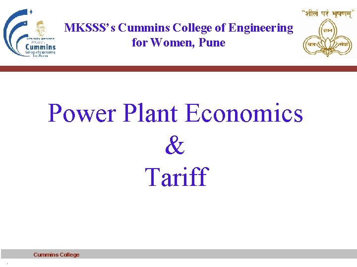 MKSSS’s Cummins College of Engineering for Women, Pune Power Plant Economics & Tariff Cummins