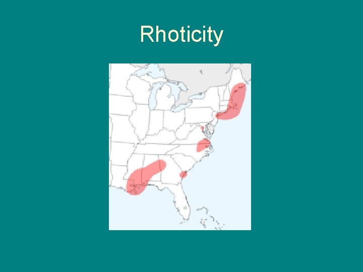 Rhoticity 