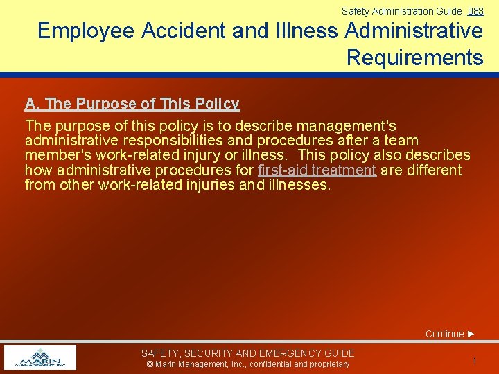 Safety Administration Guide, 083 Employee Accident and Illness Administrative Requirements A. The Purpose of Safety Administration Guide, 083 Employee Accident and Illness Administrative Requirements A. The Purpose of