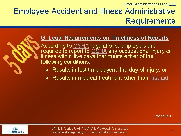 Safety Administration Guide, 083 Employee Accident and Illness Administrative Requirements G. Legal Requirements on Safety Administration Guide, 083 Employee Accident and Illness Administrative Requirements G. Legal Requirements on
