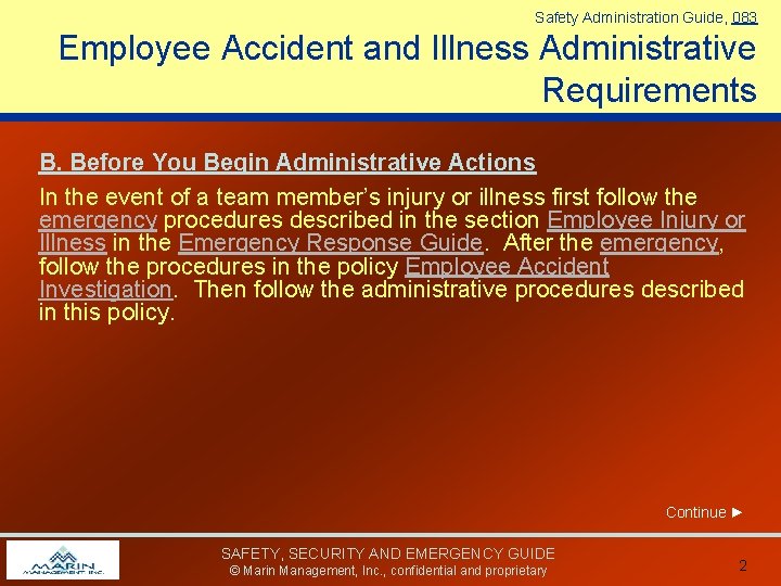 Safety Administration Guide, 083 Employee Accident and Illness Administrative Requirements B. Before You Begin Safety Administration Guide, 083 Employee Accident and Illness Administrative Requirements B. Before You Begin