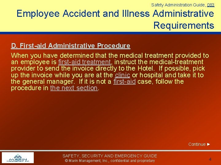 Safety Administration Guide, 083 Employee Accident and Illness Administrative Requirements D. First-aid Administrative Procedure Safety Administration Guide, 083 Employee Accident and Illness Administrative Requirements D. First-aid Administrative Procedure